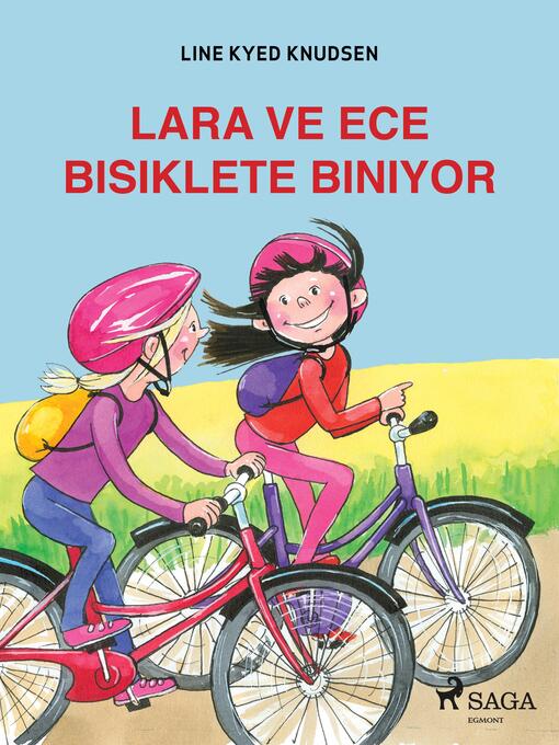 Title details for Lara ve Ece Bisiklete Biniyor by Line Kyed Knudsen - Wait list